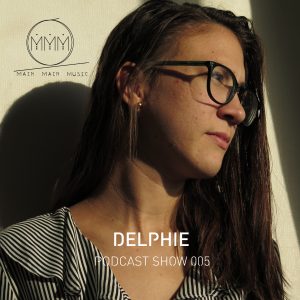 Main Main Music - Podcast 005 - Delphie